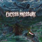 Excess Pressure - Of Dreams and Nightmares