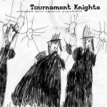 tournament knights - answers with obvious questions