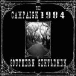 The Campaign 1984 - Southern Gentlemen