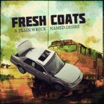 fresh-coats-a-train-wreck-named-desire