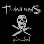 titular mads - guarrocanroll