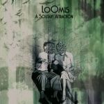 loomis - solitary attraction