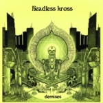 Headless Kross - Demises
