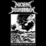Nuclear Devastation - Extinction And Decay
