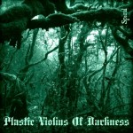 Plastic Violins Of Darkness-Spiral