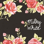 MilkyWhite