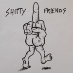 Shitty Friends tape