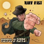 rifffist-fistfull